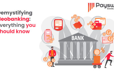 Demystifying Neobanking: Everything you should know about it